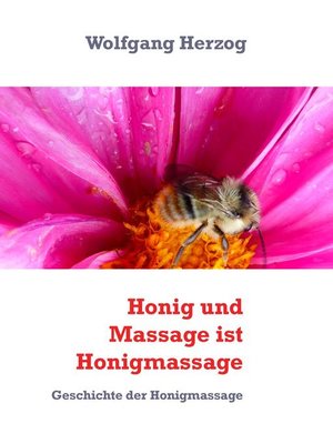 cover image of Honig und Massage ist Honigmassage